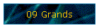 09 Grands