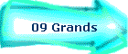 09 Grands
