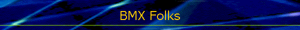 BMX Folks
