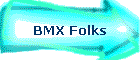 BMX Folks