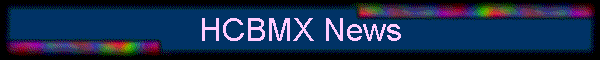 HCBMX News