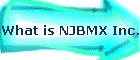 What is NJBMX Inc.
